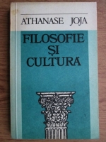 Anticariat: Athanase Joja - Filosofie si cultura