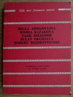 Anticariat: Bella Ahmadulina, Rimma Kazakova, Fazil Iskander - Poeme