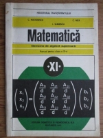 C. Nastasescu - Matematica. Elemente de algebra superioara. Manual pentru clasa a XI-a