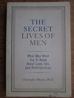 Christopher Blazina - The secret lives of men