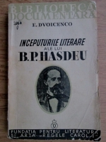 Anticariat: E. Dvoicenco - Inceputurile literare ale lui B. P. Hasdeu (1936)