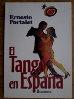Ernesto Portalet - El tango en Espana