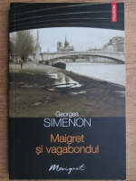 Anticariat: Georges Simenon - Maigret si vagabondul