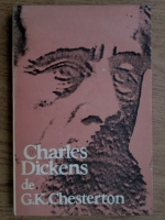 Anticariat: Gilbert K. Chesterton - Charles Dickens