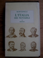 Indro Montanelli - L'Italia dei notabili