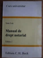 Ioan Les - Manual de drept notarial. Editia 2