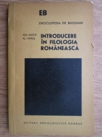 Anticariat: Ion Ghetie - Introducere in filologia romaneasca