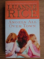 Luanne Rice - Angels all over town