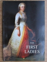 Anticariat: Margaret Brown Klapthor - The first ladies