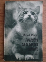 Anticariat: Mihail Cociu - Povestiri cu si despre animale