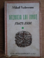 Mihail Sadoveanu - Fratii Jderi, volumul 1. Ucenicia lui Ionut (1942)
