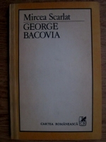 Mircea Scarlat - George Bacovia