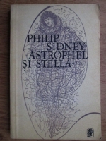 Anticariat: Philip Sidney - Astrophel si Stella