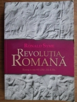 Ronald Syme - Revolutia romana