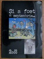 Si a fost 11 septembrie...