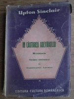 Anticariat: Upton Sinclair - In cautarea adevarului (1941)