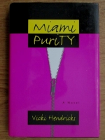 Vicki Hendricks - Miami purity