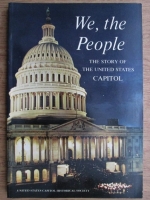 We, the People. The story of the United States Capitol