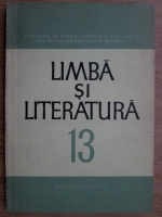 Alexandru Graur - Limba si literatura (volumul 13)