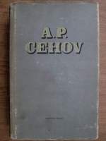 Anton Pavlovici Cehov - Opere, volumul 6. Povestiri 