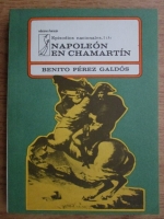 Benito Perez Galdos - Napoleon en Chamartin