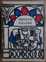 Cirilo Villaverde - Cecilia Valdes o la Loma del Angel