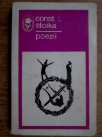 Constantin T. Stoika - Poezii