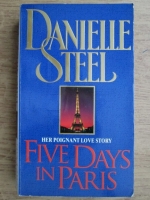 Danielle Steel - Five days in Paris