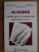 Doru Savulescu - Algebra. Exercitii si probleme pentru clasa a IX-a