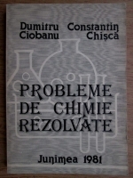 Dumitru Ciobanu - Probleme de chimie rezolvate