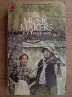 E. V. Thompson - The music makers
