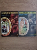 Eugen Cizek - Istoria literaturii latine (2 volume)