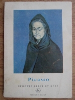 Anticariat: Frank Elgar - Picasso. Epoques bleue et rose