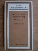 Georg Lukacs - Ontologia existentei sociale