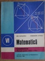 I. Cuculescu, Constantin Ottescu - Matematica. Geometrie. Manual pentru clasa a VI-a