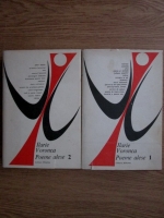 Ilarie Voronca - Poeme alese (editie bilingva, romana si franceza, 2 volume)