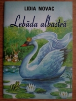 Anticariat: Lidia Novac - Lebada albastra