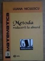 Liliana Niculescu - Metoda reducerii la absurd