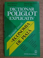 Anticariat: Maria Mihalciuc - Dictionar poliglot explicativ. Termeni uzuali in economia de piata