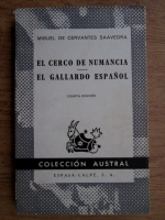 Miguel de Cervantes - El cerco de numancia. El gallardo espanol