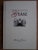Nemeth Laszlo - Gyasz