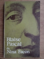 Anticariat: Nina Facon - Blaise Pascal