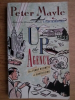 Peter Mayle - Up the Agency