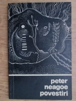 Anticariat: Peter Neagoe - Povestiri