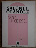 Anticariat: Vasile Nicolescu - Salonul olandez. Poeme