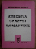 W. G. Berger - Estetica sonatei romantice