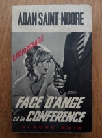 Adam Saint Moore - Face d'ange et la conference