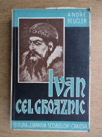 Andre Beucler - Ivan cel Groaznic (1938)