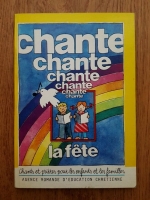 Chante la fete