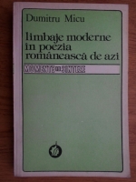 Anticariat: Dumitru Micu - Limbaje moderne in poezia romaneasca de azi